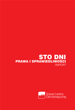 Sto Dni Prawa I Sprawiedliwości Raport