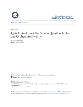 Quis Tantus Furor? the Servian Question, Gallus, and Orpheus in Georgics 4