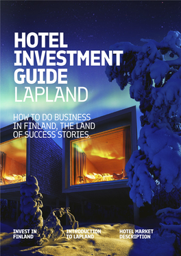 Hotel Investment Guide Lapland How to Do Business in Finland, the Land of Success Stories