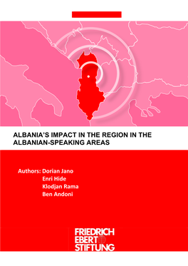 Albania's Impact in the Region in the Albanian-Speaking Areas