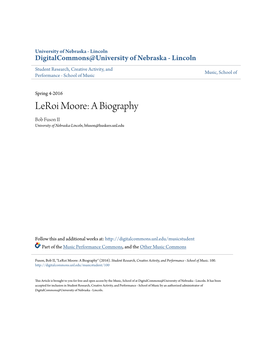Leroi Moore: a Biography Bob Fuson II University of Nebraska-Lincoln, Bfuson@Huskers.Unl.Edu