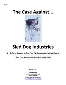 The Case Against... Sled Dog Industries