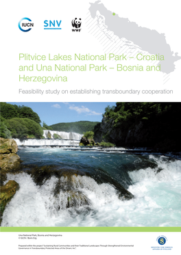Plitvice Lakes National Park – Croatia and Una National Park – Bosnia and Herzegovina Feasibility Study on Establishing Transboundary Cooperation