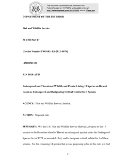 1 DEPARTMENT of the INTERIOR Fish and Wildlife Service 50 CFR Part 17 [Docket Number FWS-R1–ES-2012–0070] [4500030113]