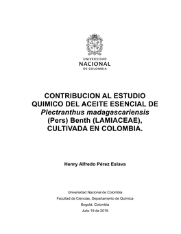 CONTRIBUCION AL ESTUDIO QUIMICO DEL ACEITE ESENCIAL DE Plectranthus Madagascariensis (Pers) Benth (LAMIACEAE), CULTIVADA EN COLOMBIA