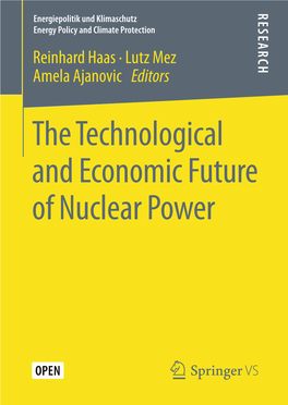 The Technological and Economic Future of Nuclear Power Energiepolitik Und Klimaschutz Energy Policy and Climate Protection