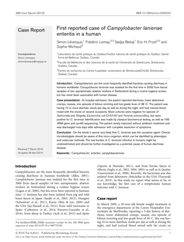 First Reported Case of Campylobacter Lanienae Enteritis in a Human Simon Levesque, 1 Fred Eric Lemay,2,3 Sadjia Bekal,1 Eric H