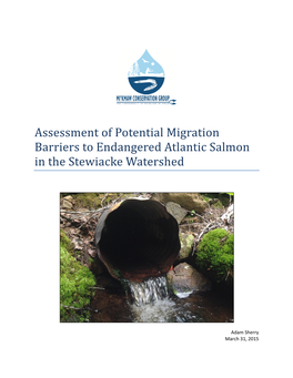 Assessment of Potential Migration Barriers to Endangered Atlantic Salmon in the Stewiacke Watershed March 1, 2015