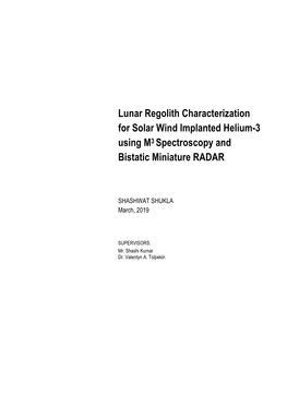 Lunar Regolith Characterization for Solar Wind Implanted Helium-3 Using M3 Spectroscopy and Bistatic Miniature Radar