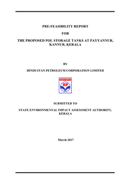 Pre-Feasibility Report for the Proposed Pol Storage Tanks at Payyannur, Kannur, Kerala