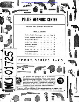 This Document Was • Produced As Part of the Information Dissemination Service of the Police Weapons Center Currently Being