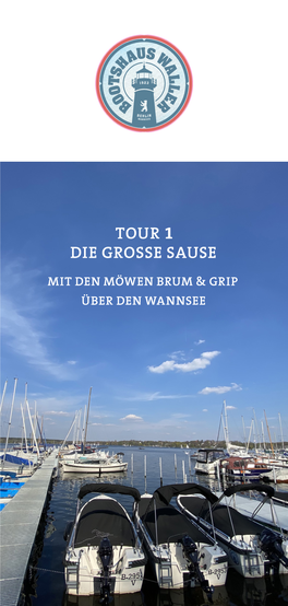 Tour 1 Die Grosse Sause