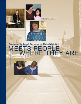 MEETS PEOPLE WHERE THEY ARE “Every Day, Low-Income People in Need of Legal Help Walk Into Our Offices and Hear “How Can I Help You?” from Someone Who Means It