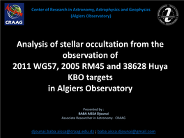 Analysis of Stellar Occultation from the Observation of 2011 WG57, 2005 RM45 and 38628 Huya KBO Targets in Algiers Observatory