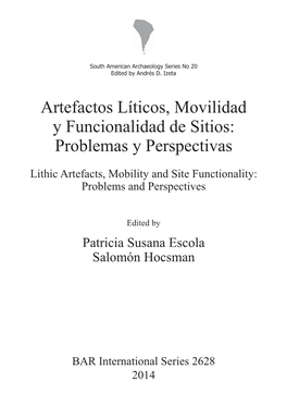 Artefactos Líticos, Movilidad Y Funcionalidad De Sitios: Problemas Y Perspectivas