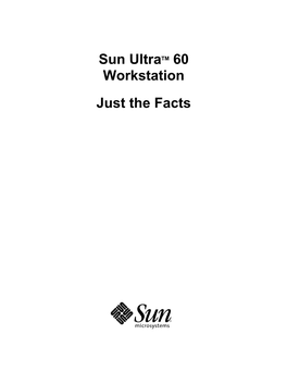 Sun Ultratm 60 Workstation Just the Facts Copyrights