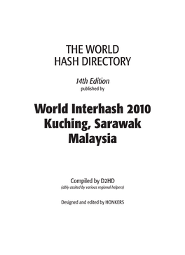 World Interhash 2010 Kuching, Sarawak Malaysia