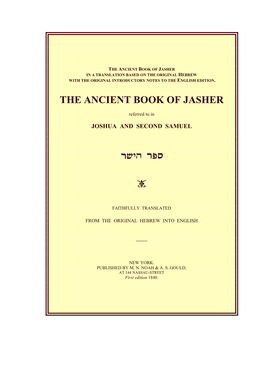 The Ancient Book of Jasher in a Translation Based on the Original Hebrew with the Original Introductory Notes to the English Edition