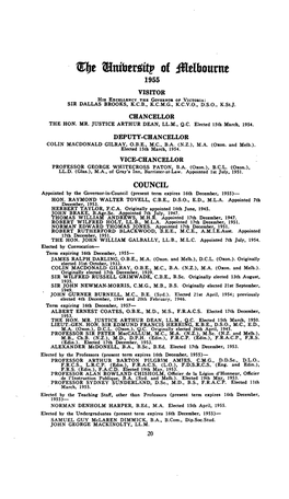 Cjie ^Ntotrsitp of Mtlhomnt 1955 VISITOR His EXCELLENCY the GOVERNOR of VICTORIA: SIR DALLAS BROOKS, K.C.B., K.C.M.G., K.C.V.O., D.S.O., K.St.J