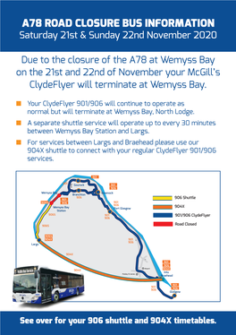 A78 ROAD CLOSURE BUS INFORMATION Saturday 21St & Sunday 22Nd November 2020