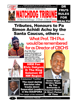 What Prof. TIH Pius Would Be Remembered for As Director of CBCHS Prof Tih Pius’ Unmatched Legacy at Helm of CBCHS and President of the Caucus: Dr