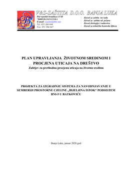 PLAN UPRAVLJANJA ŢIVOTNOM SREDINOM I PROCJENA UTICAJA NA DRUŠTVO Zahtjev Za Prethodnu Procjenu Uticaja Na Ţivotnu Sredinu