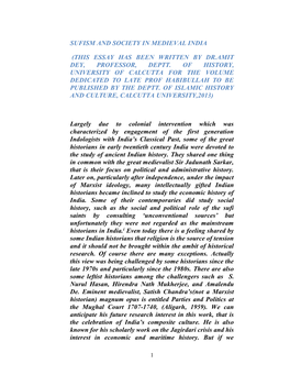 Sufism and Society in Medieval India (This Essay Has Been Written by Dr.Amit Dey, Professor, Deptt. of History, University of Ca