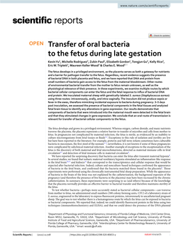 Transfer of Oral Bacteria to the Fetus During Late Gestation Kevin Yu1, Michelle Rodriguez2, Zubin Paul1, Elizabeth Gordon1, Tongjun Gu4, Kelly Rice2, Eric W