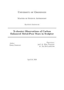 University of Groningen X-Shooter Observations of Carbon Enhanced