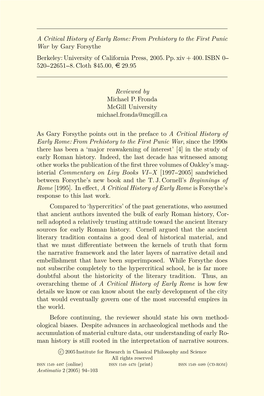 A Critical History of Early Rome: from Prehistory to the First Punic War by Gary Forsythe Berkeley: University of California Press, 2005