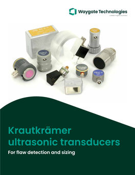 Krautkrämer Ultrasonic Transducers for Flaw Detection and Sizing Quality at Every Step