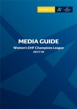 MEDIA GUIDE Women’S EHF Champions League 2017/18