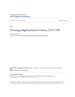 Pursuing Enlightenment in Vienna, 1781-1790 Heather Morrison Louisiana State University and Agricultural and Mechanical College, Hmorri1@Lsu.Edu