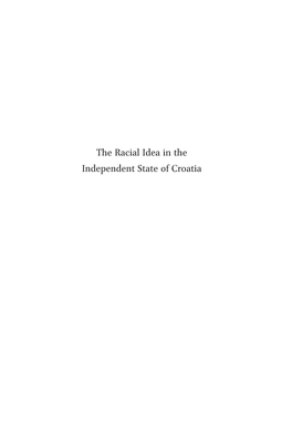 The Racial Idea in the Independent State of Croatia Central and Eastern Europe