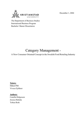 Category Management - a New Consumer Oriented Concept in the Swedish Food Retailing Industry