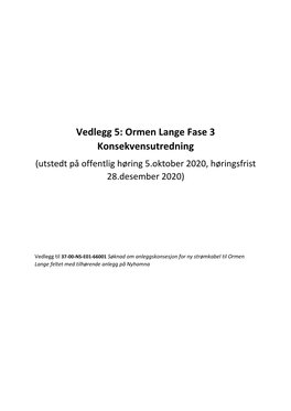 Ormen Lange Fase 3 Konsekvensutredning (Utstedt På Offentlig Høring 5.Oktober 2020, Høringsfrist 28.Desember 2020)