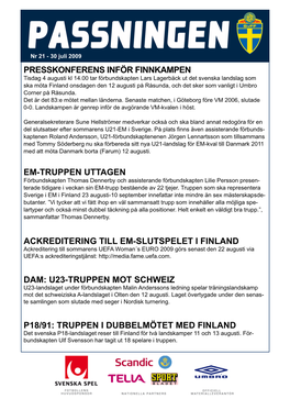 Presskonferens Inför Finnkampen Em-Truppen Uttagen Ackreditering Till Em-Slutspelet I Finland Dam: U23-Truppen Mot Schweiz P18