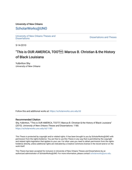"This Is OUR AMERICA, TOO" : Marcus B. Christian & the History of Black Louisiana