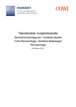 Teknokratisk Mulighetsstudie Sentralrenseanlegg Øst/Utvidelse