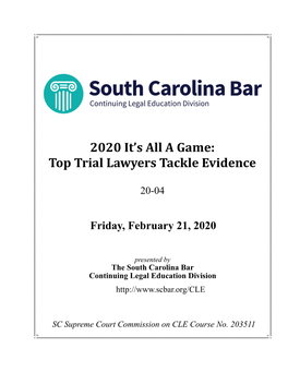 2020 It's All a Game: Top Trial Lawyers Tackle Evidence