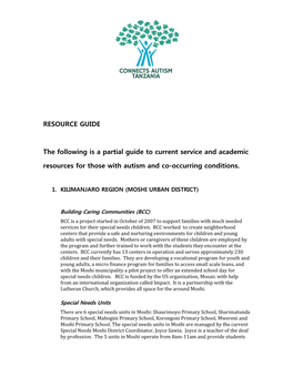 RESOURCE GUIDE the Following Is a Partial Guide to Current Service and Academic Resources for Those with Autism and Co-Occurring