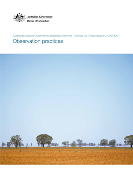 (ACORN-SAT) Observation Practices the Australian Climate Observations Reference Network – Surface Air Temperature (ACORN-SAT): Observation Practices