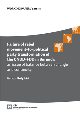 Failure of Rebel Movement-To-Political Party Transformation of the CNDD-FDD in Burundi: an Issue of Balance Between Change and Continuity