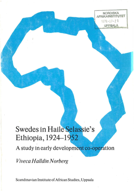 Swedes in Haile Selassie's Ethiopia, 1924-1952 to My Father in Memory of My Mother Viveca Halldin Norberg