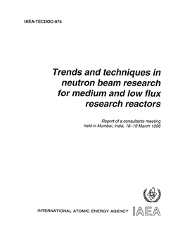 Trends and Techniques in Neutron Beam Research for Medium and Low Flux Research Reactors