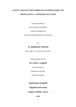 Native Voices in the Works of Easterine Kire and Thomas King: a Comparative Study, Is a Bonafide Record of Research Done by Ms