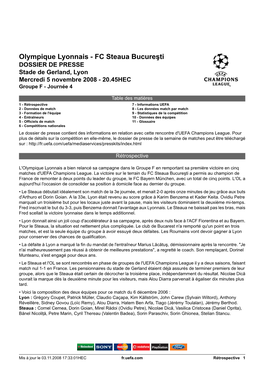 Olympique Lyonnais - FC Steaua Bucureşti DOSSIER DE PRESSE Stade De Gerland, Lyon Mercredi 5 Novembre 2008 - 20.45HEC Groupe F - Journée 4