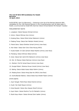 The List of GE13 BN Candidates for Kedah Bernama 16 April, 2013