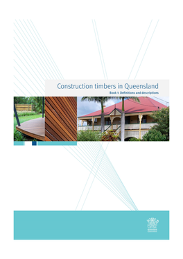 Construction Timbers in Queensland Book 1