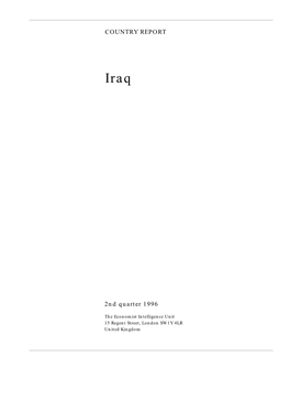 Country Report 2Nd Quarter 1996 © the Economist Intelligence Unit Limited 1996 2 Iraq